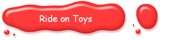          Ride on Toys