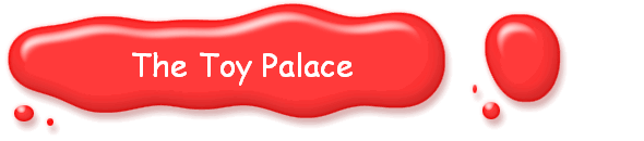         The Toy Palace              